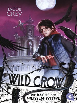 cover image of WILD CROW--Die Rache der Weißen Witwe
